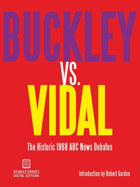 buckley vs vidal the historic 1968 abc news debates